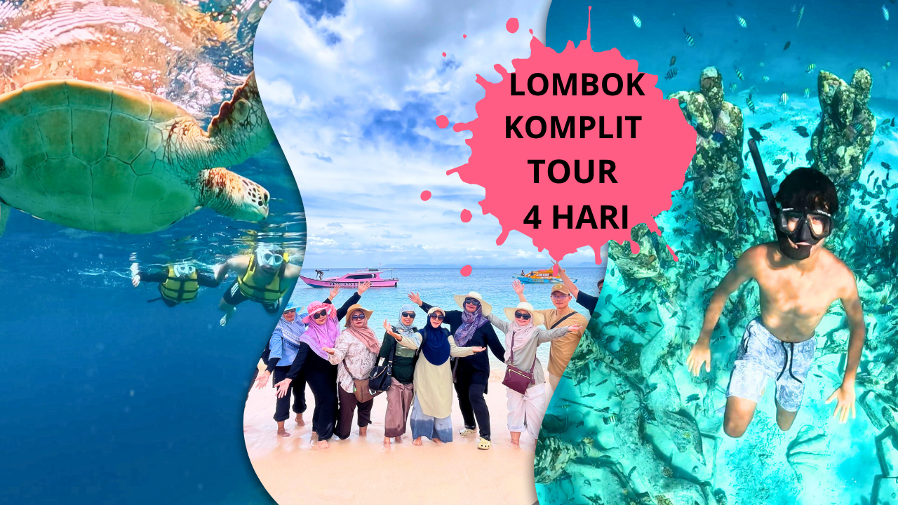 Tour Lombok Komplit 4 Hari 