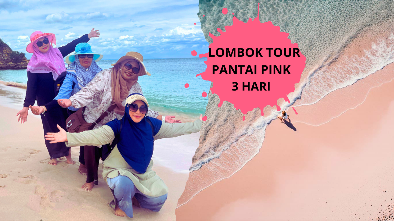 TOUR LOMBOK PANTAI PINK 3 HARI 