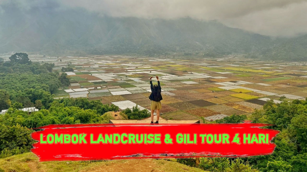 LOMBOK LANDCRUISE GILI TOUR 4 HARI