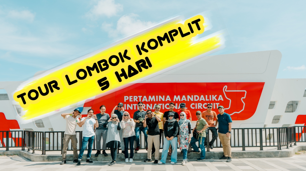 Tour  Lombok Komplit 5 Hari