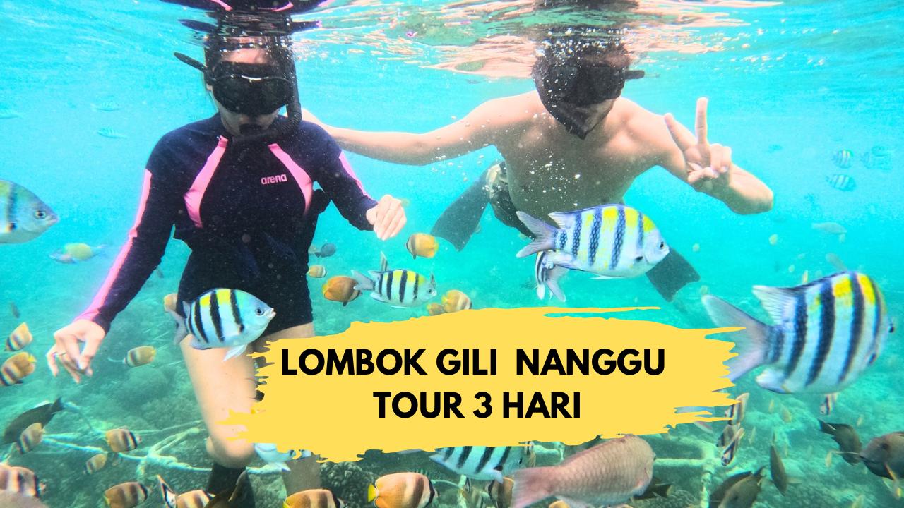 LOMBOK GILI NANGGU TOUR 3 HARI