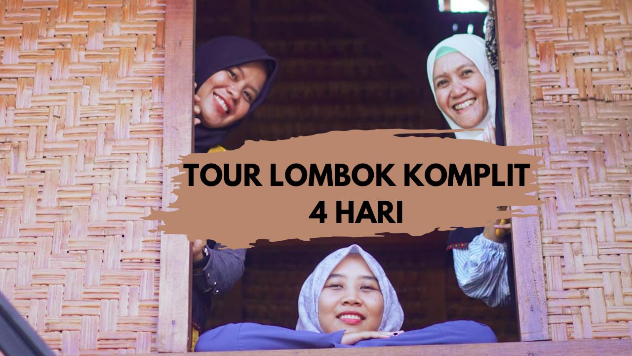 Tour Lombok Komplit 4 Hari