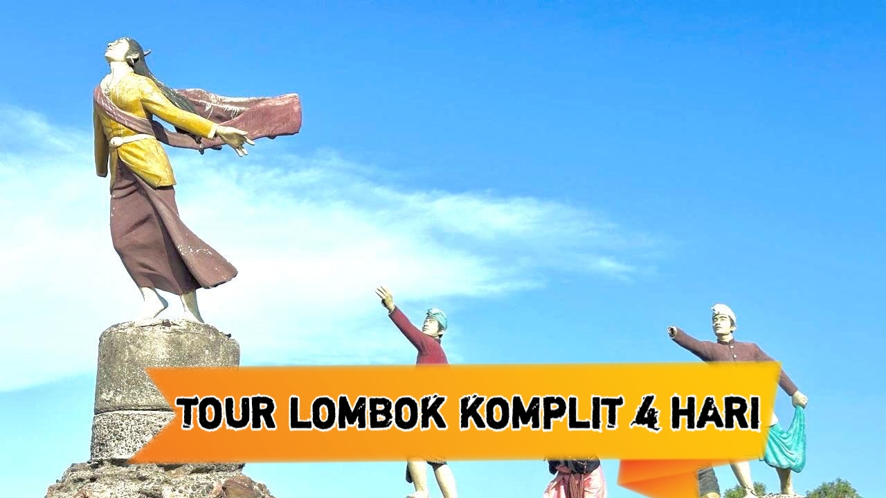 Tour Lombok Komplit 4 Hari 