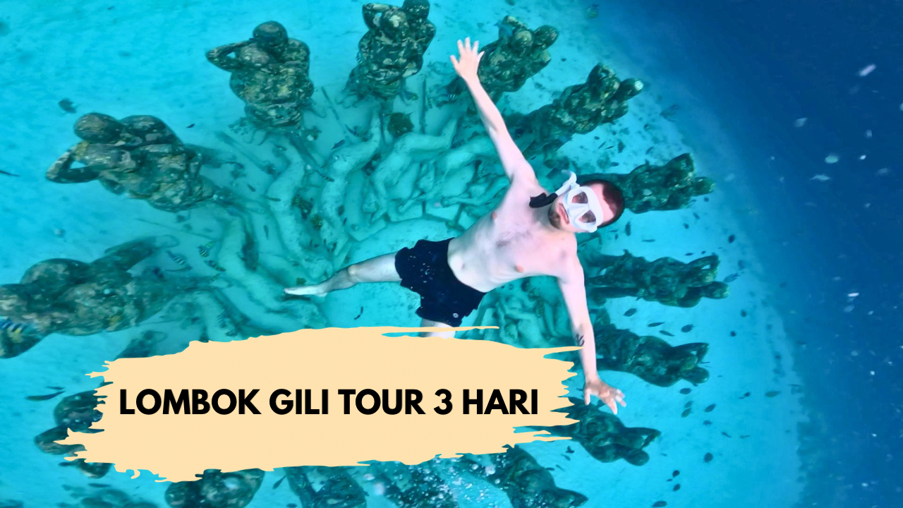LOMBOK GILI TOUR 3  HARI 