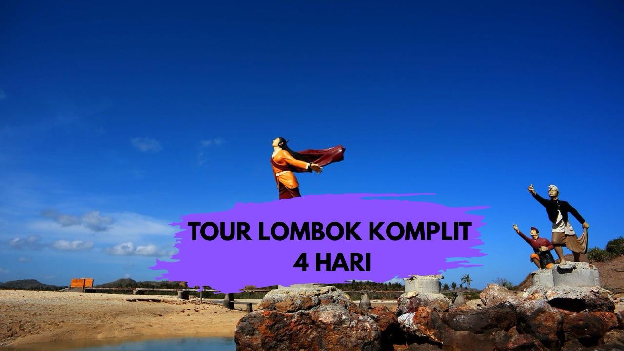 Tour Lombok Komplit 4 Hari 